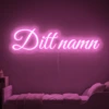 Neonskylt «Ditt namn» i rosa LED-neon, monterad på vägg