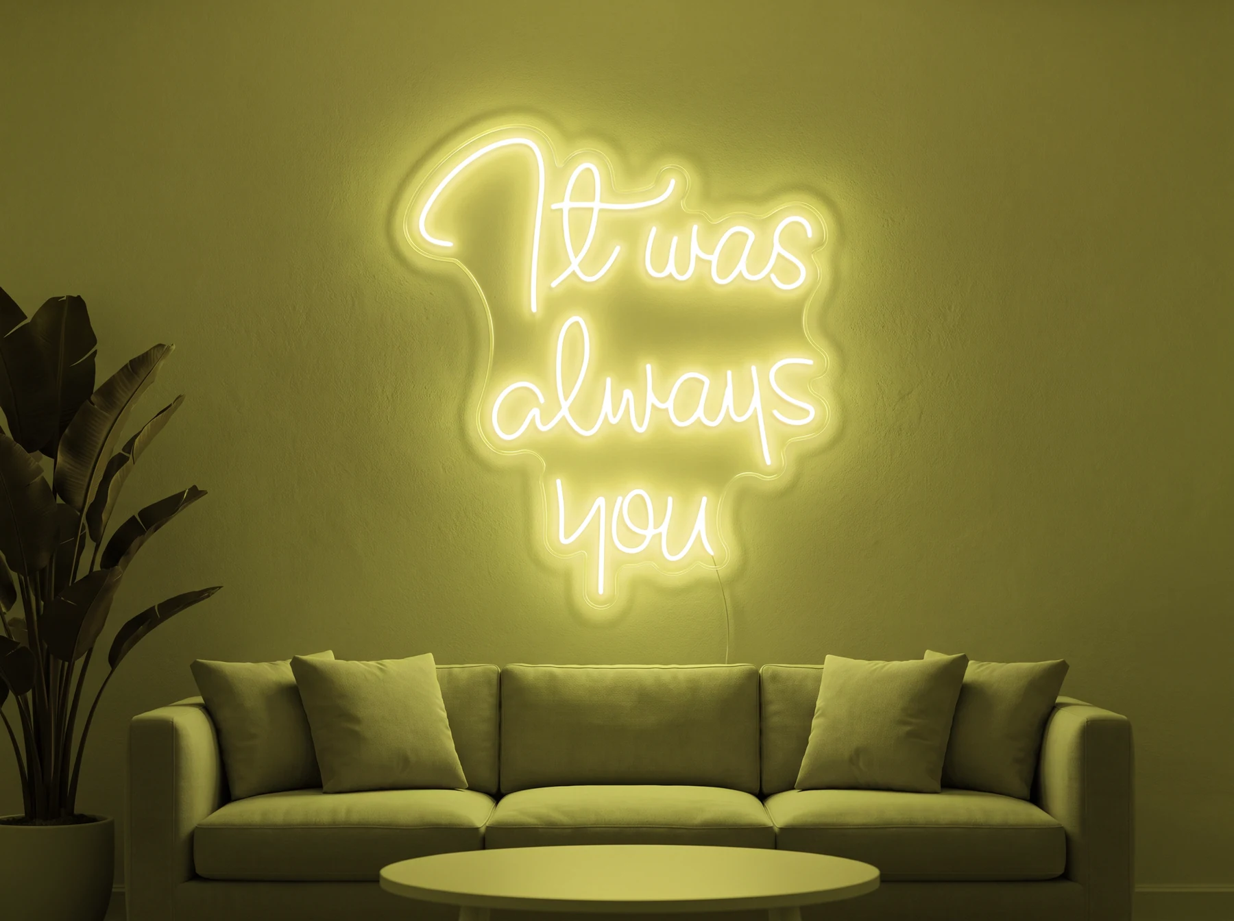 Neonskylt «It Was Always You» i gul LED-neon, monterad på vägg