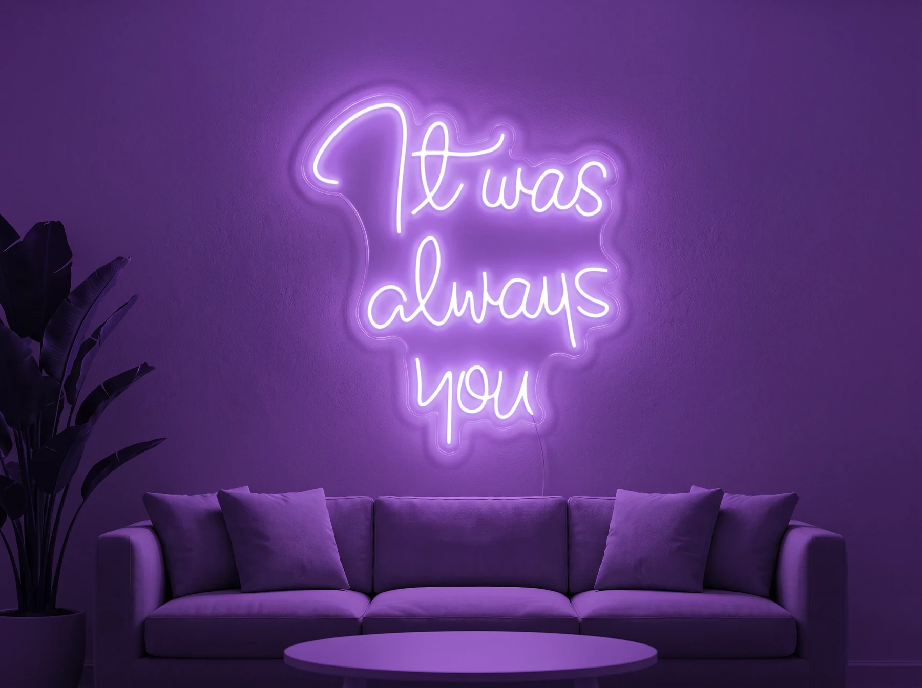 Neonskylt «It Was Always You» i lila LED-neon, monterad på vägg