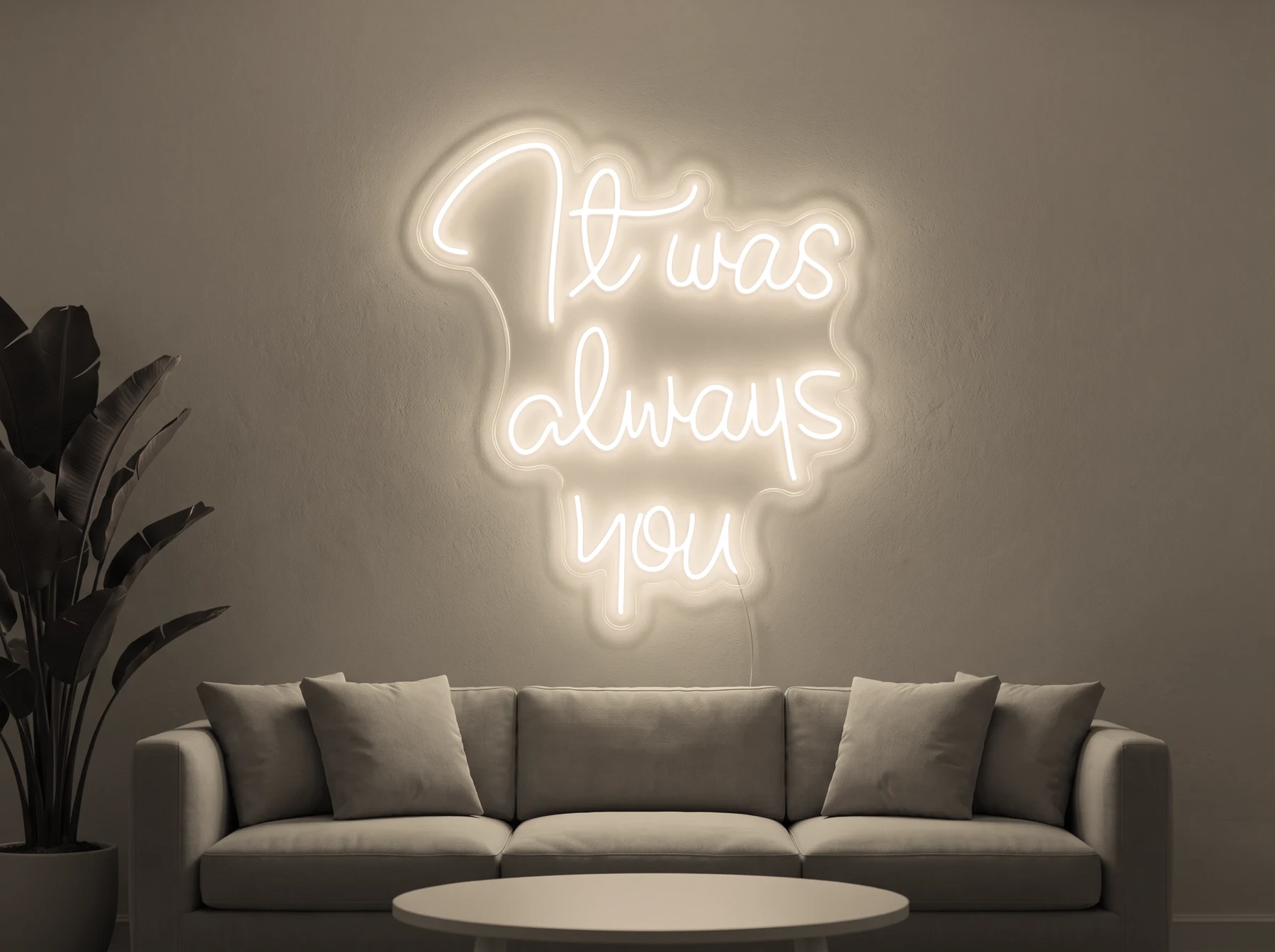 Neonskylt «It Was Always You» i varmvit LED-neon, monterad på vägg