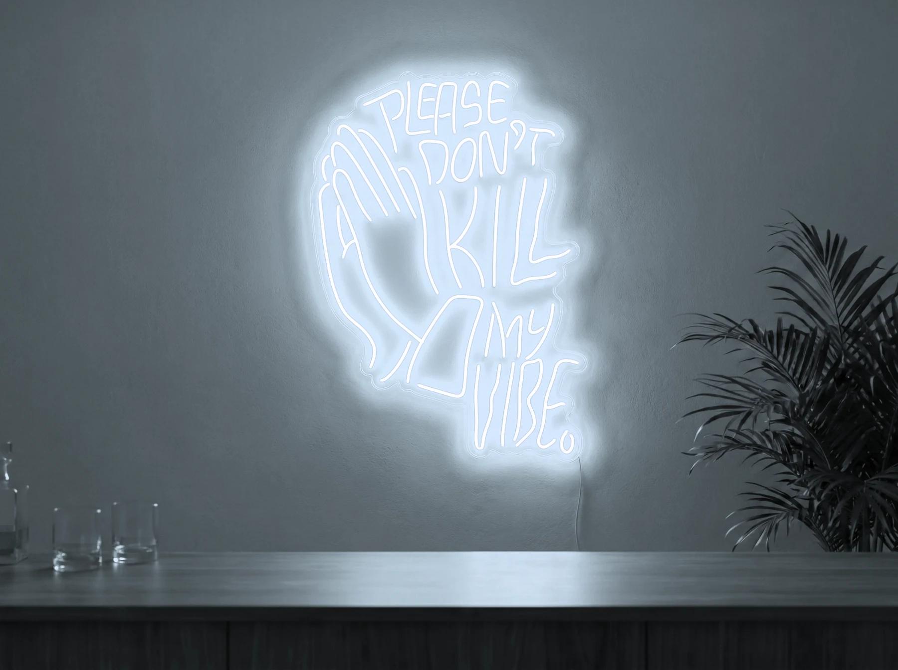 Neonskylt «Please Don’t Kill My Vibe» i iskall vit LED-neon, monterad på vägg