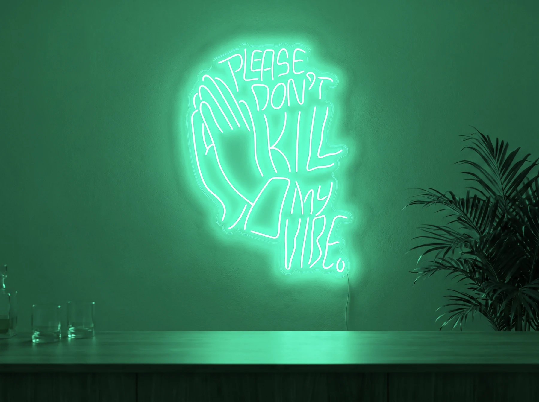 Neonskylt «Please Don’t Kill My Vibe» i mintgrön LED-neon, monterad på vägg